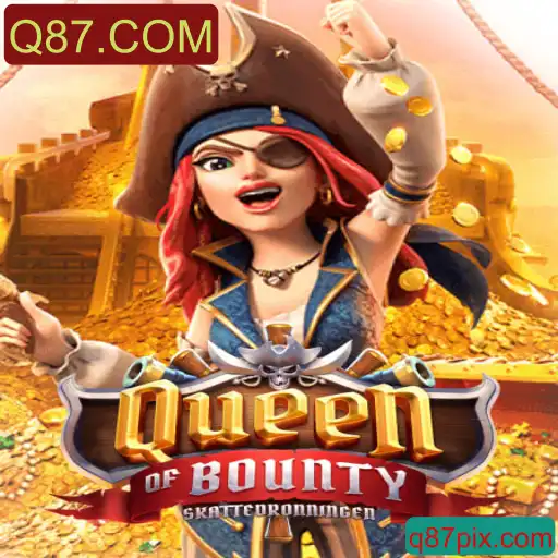 Descubra o Fascinante Mundo de QueenofBounty: Aventuras e Estratégias